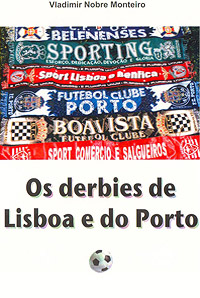 Os derbies de Lisboa e do Porto (capa)